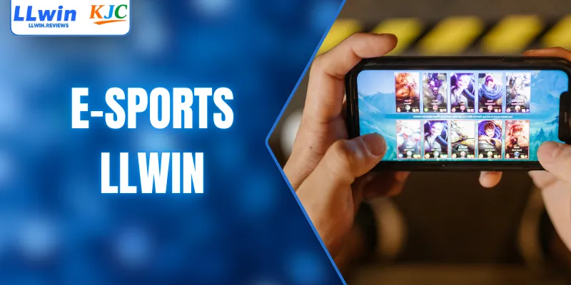 E-Sports - Sảnh Thể Thao Điện Tử Đẳng Cấp Tại LLWIN